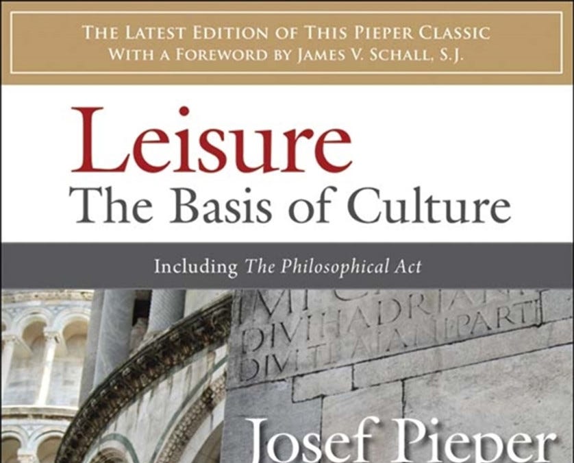 book cover of Leisure: The Basis of Culture by Josef Pieper